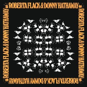 Roberta Flack & Donny Hathaway - Roberta Flack & Donny Hathaway